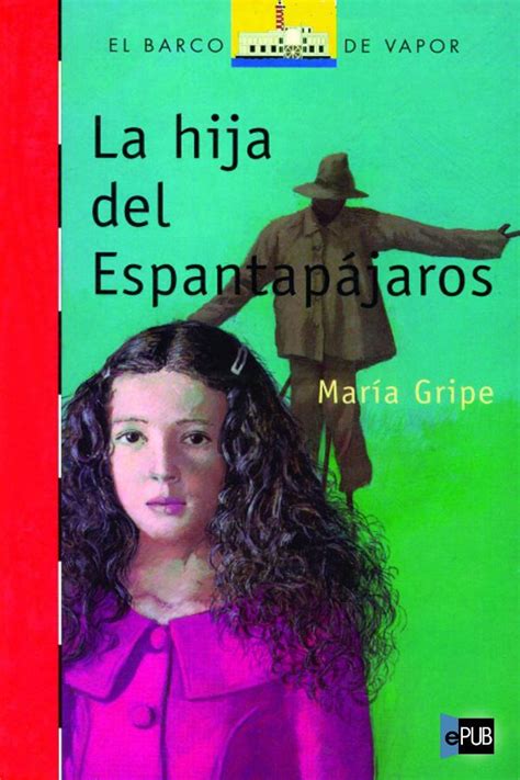 Leer La Hija Del Espantapájaros De María Gripe Libro Completo Online