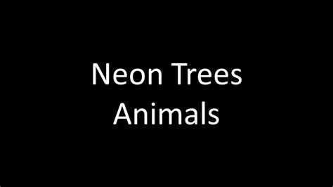 Neon Trees Animal Lyrics Youtube