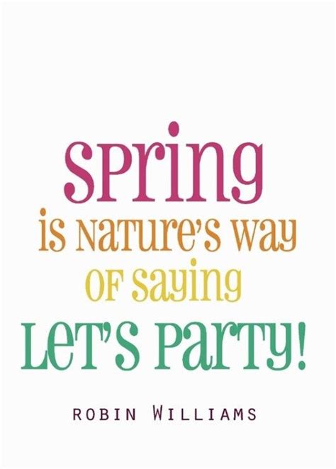 93 Spring Quotes Youre Going To Love Immediately Spring Quotes