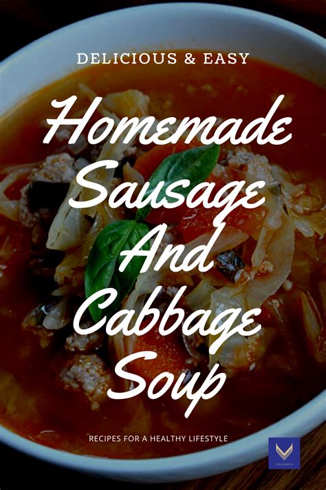 This homemade cabbage soup is relatively low carb, especially if you exclude carrots. Homemade Sausage and Cabbage Soup in 2020 | Healthy eating ...