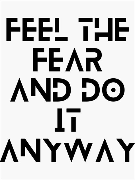 Feel The Fear And Do It Anyway Sticker For Sale By Unaluciana Redbubble
