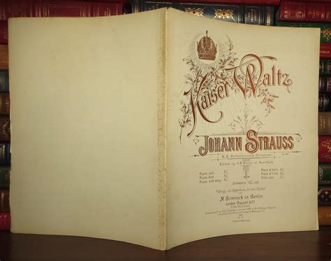 Kaiser Waltz Op 437 Johann Strauss First Edition First Printing