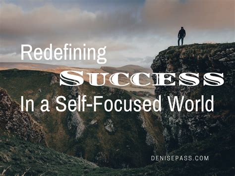 Redefining Success in a Self-Focused World - Denise Pass