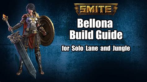 Smite Bellona Build Guide For Solo Lane And Jungling Youtube