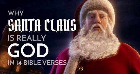 Why Santa Claus Is Really God In 14 Bible Verses Catholicviral