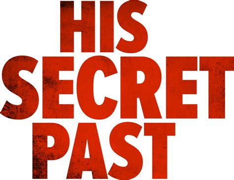 Watch His Secret Past Streaming Online | Peacock