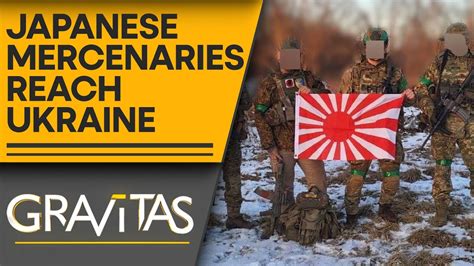 Gravitas What Are Japanese Mercenaries Doing In Ukraine Youtube