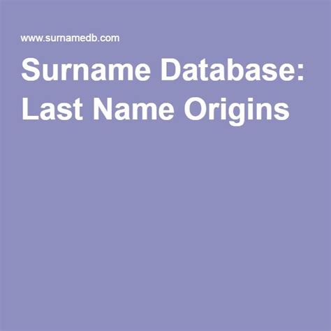 Surname Database Last Name Origins Last Name Meaning Names With