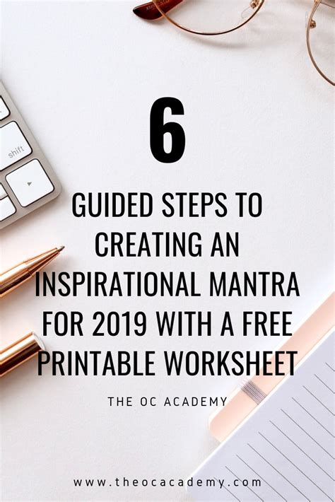 6 Guided Steps To Creating An Inspirational Mantra For 2019 With A Free