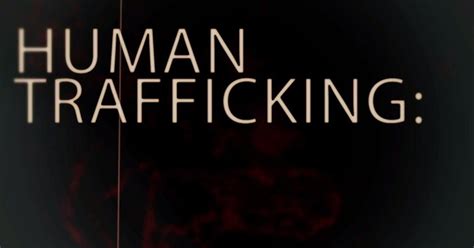 Wedu Documentaries Human Trafficking Report It Wedu Pbs
