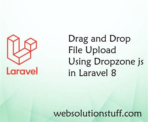 Drag And Drop File Upload Using Dropzone Js In Laravel