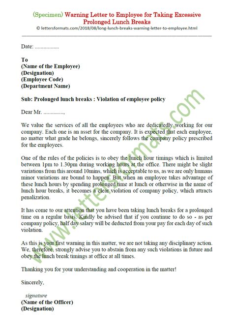 Length and timing of lunch breaks. Excessive Prolonged Lunch Breaks: Warning Letter to Employee