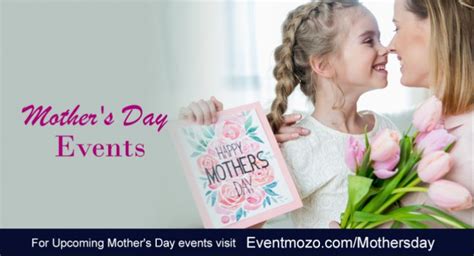 Upcoming Mothers Day Events In Bay Area 2019 Eventmozo Blog