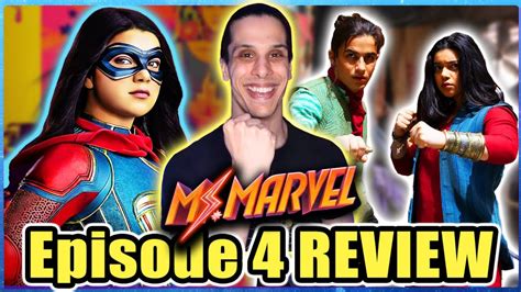 Ms Marvel Episodes 4 Spoiler Review Youtube