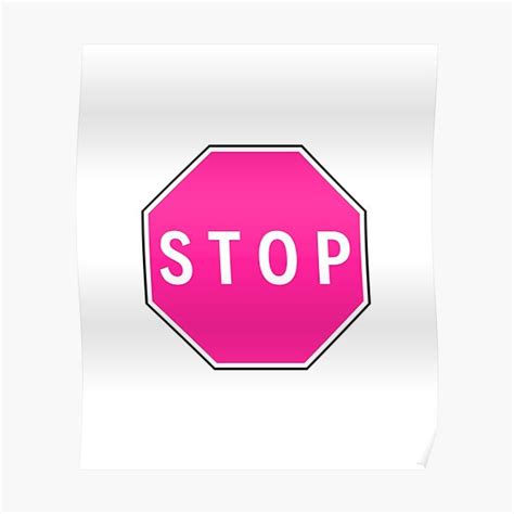 Pink Stop Sign Poster For Sale By Leendesign Redbubble