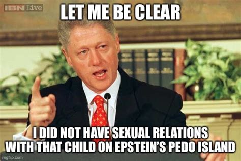 Bill Clinton Sexual Relations Imgflip