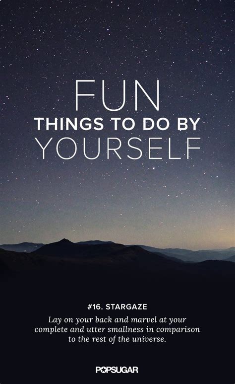 19 Awesome Things To Do Alone With Images Things To Do Alone No