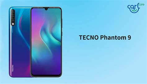 Global Tecno Phantom 9 Review And Features Carlcare