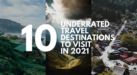 Top 10 Underrated Travel Destinations To Explore In 2021