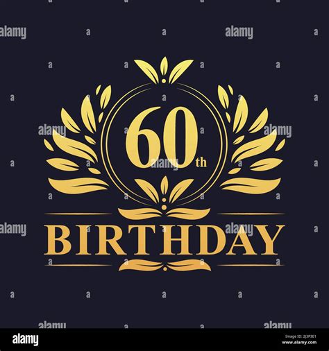 60th Birthday Design Luxurious Golden Color 60 Years Birthday