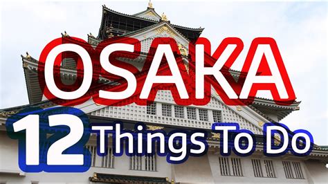 Tourist Places In Osaka Japan