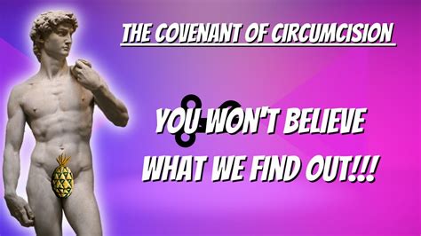 The Covenant Of Circumcision He Wants Us To Do What Youtube