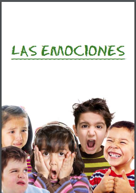 Las Emociones Guía Para Facilitar La Educación Emocional A Los Niños