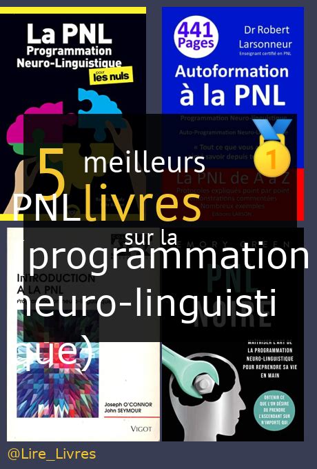 ≡ Les Meilleurs Livres Sur La Pnl Programmation Neuro Linguistique →【comparatif 2023】