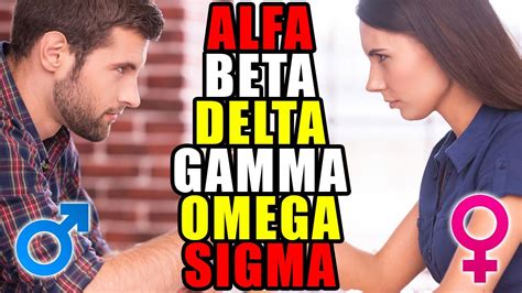 Descubre Cual Es Tu Personalidad Alfa Beta Sigma En Qu Categor A Encajas Youtube