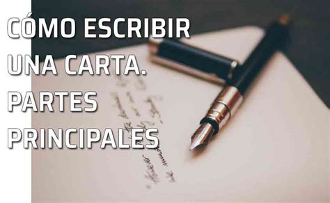 Como Escribir Una Carta Profesional Escribiendo Carta