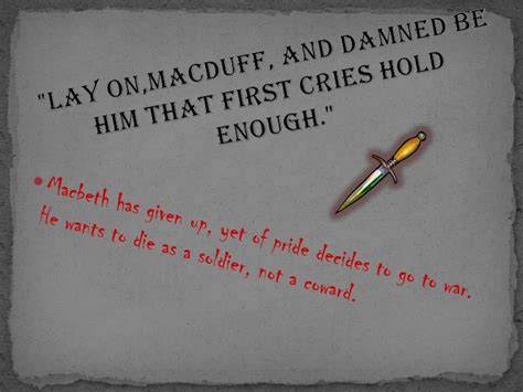 Lady macbeth feels guilty for the murder that she planned. 6th Grade Class Macbeth Quotes