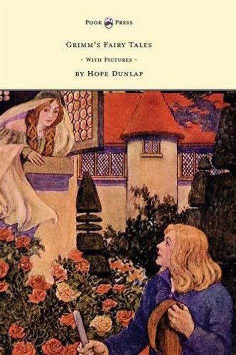 Grimms Fairy Tales Illustrated By Hope Dunlap By Brothers Grimm