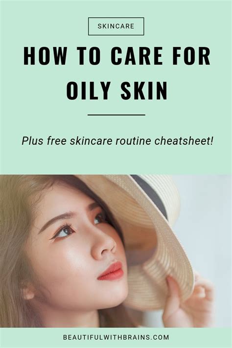 How To Take Care Of Oily Skin Beautiful With Brains