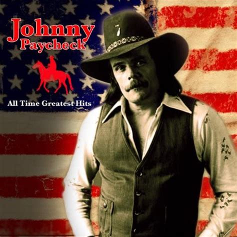 Amazon Music Johnny Paycheckのall Time Greatest Hits Jp