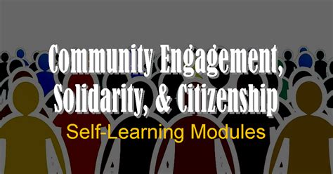 Community Engagement Solidarity And Citizenship Self Learning Modules