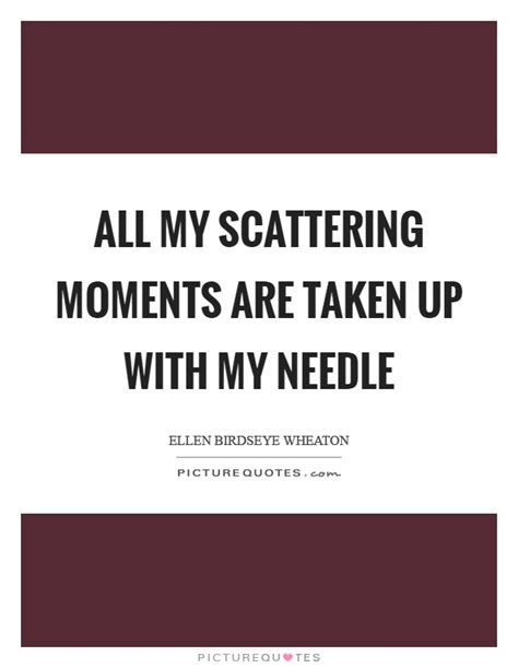 Needle Quotes Needle Sayings Needle Picture Quotes