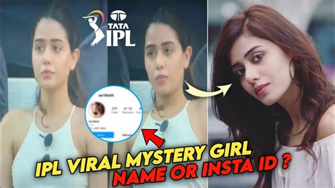 Ipl Crowd Viral Mystery Girl Name Or Instagram Id Ipl New Viral 2022