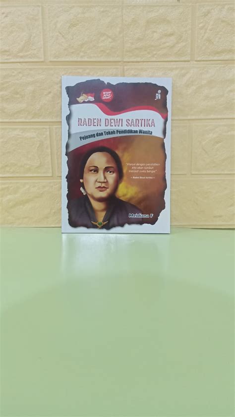 Buku Pahlawan Nasional Raden Dewi Sartika Pejuang Dan Tokoh Pendidikan