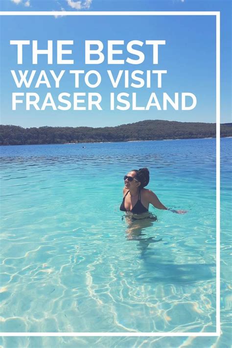 The Best Way To Visit Fraser Island Australia Global Goose Travel