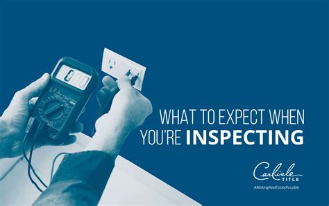 What to Expect When You're Inspecting | Carlisle Title