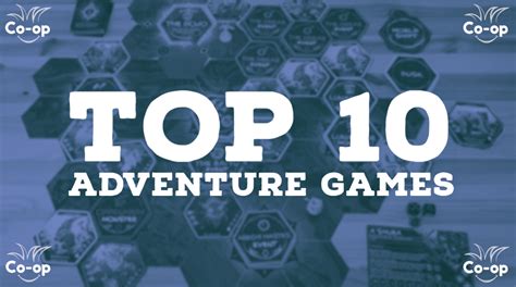 Top 10 Cooperative Adventure Board Games Co Op Board Games