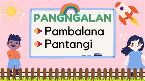 Pangngalang Pambalana At Pantangi ║ Filipino 2 Quarter 3 Week 1 Youtube