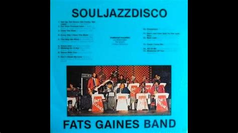 Fats Gaines Band Get Up Get Down Get Funky Get Loose Youtube