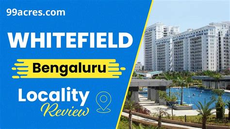 Whitefield Bangalore Detailed Locality Review Youtube