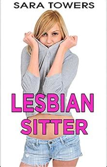 Lesbian Sitter Lesbian Babysitter Interracial Lesbians English Edition Ebook Towers Sara