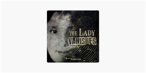 ‎the Lady Vanishes On Apple Podcasts