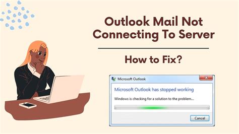 Outlook Mail Not Connecting To Server How To Fix It