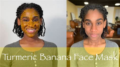 Get Clear Skin With Turmeric Banana Face Mask Natural Facial Diy