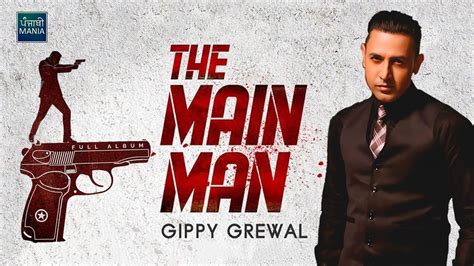 ‘the Main Man Gippy Grewal Reveals Poster For New Album Britasia Tv