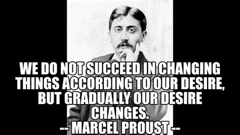 Inspirational Quotes From Marcel Proust Marcel Proust Inspirational